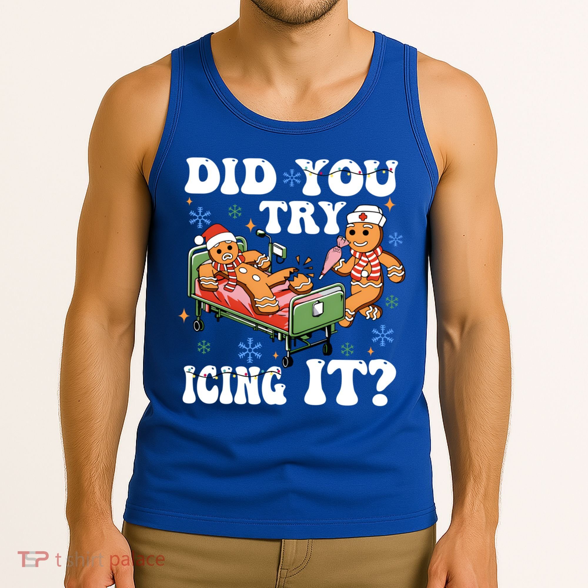 Did You Try Icing It Gift Tank Top