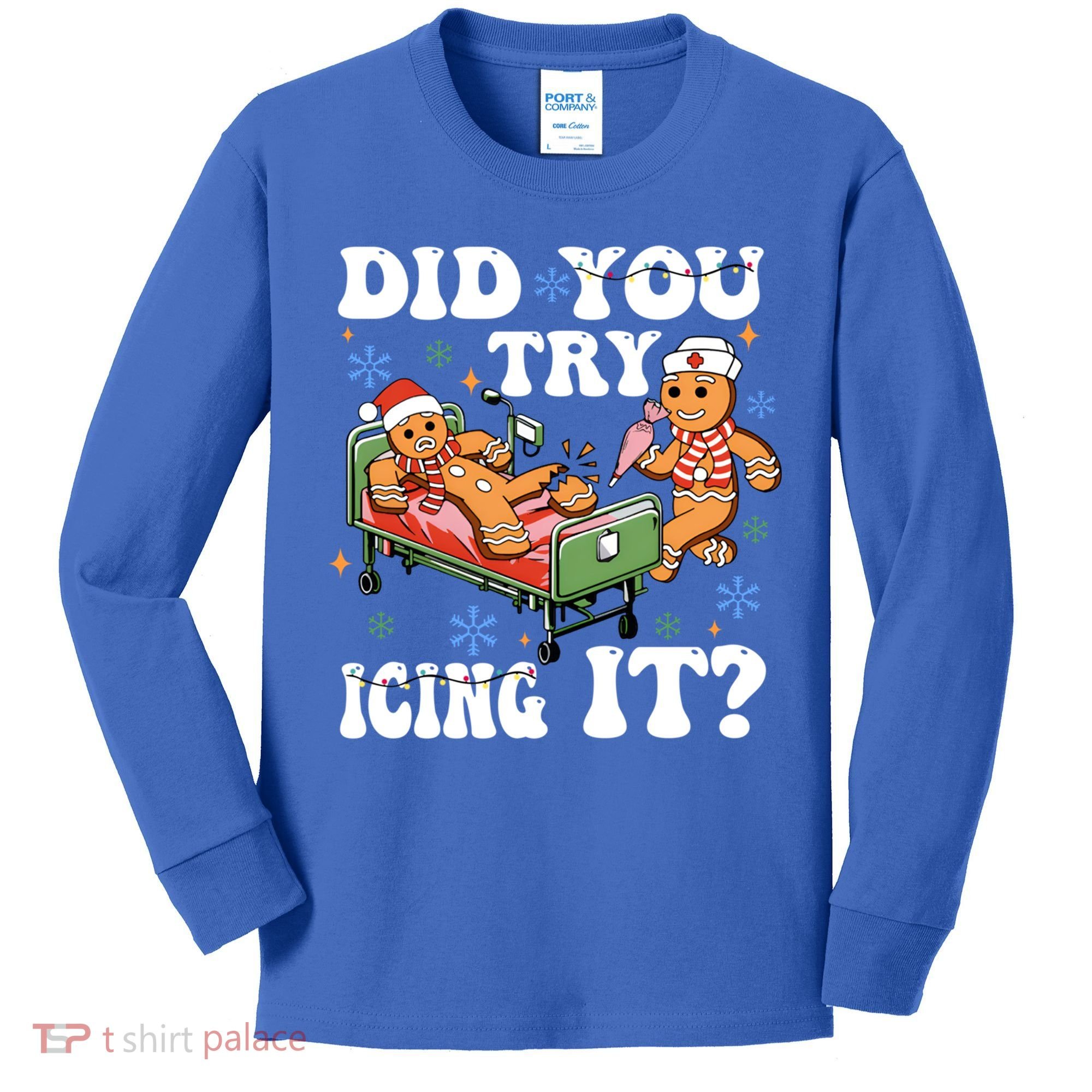 Did You Try Icing It Gift Kids Long Sleeve Shirt