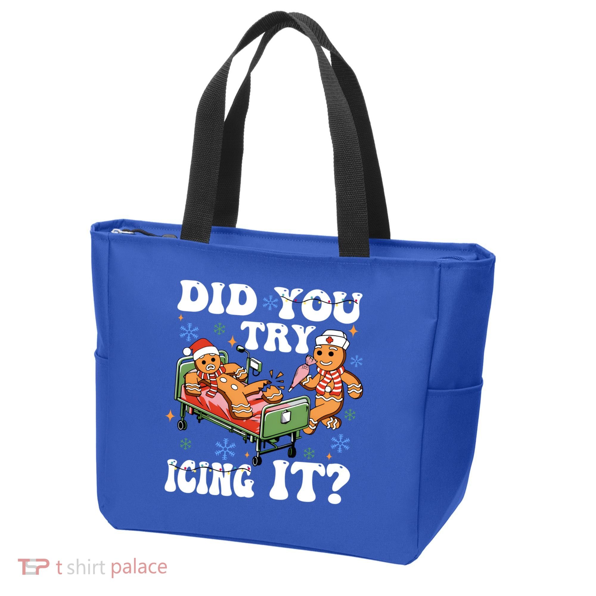 Did You Try Icing It Gift Tote Bag