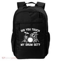 Did You Touch My Drum Set Funny Drummer Percussion Drums Backpack thumb 0