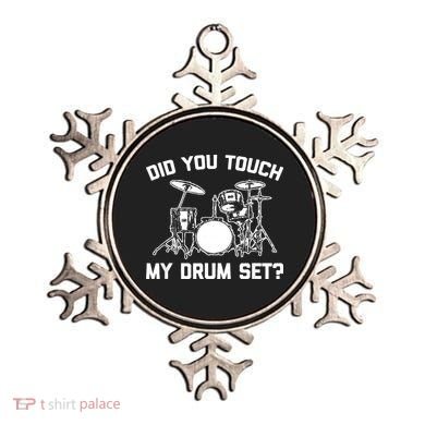 Did You Touch My Drum Set Funny Drummer Percussion Drums Ornament