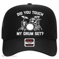 Did You Touch My Drum Set Funny Drummer Percussion Drums Hat thumb 0