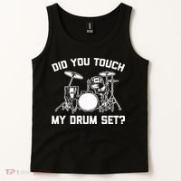 Did You Touch My Drum Set Funny Drummer Percussion Drums Tank Top thumb 2