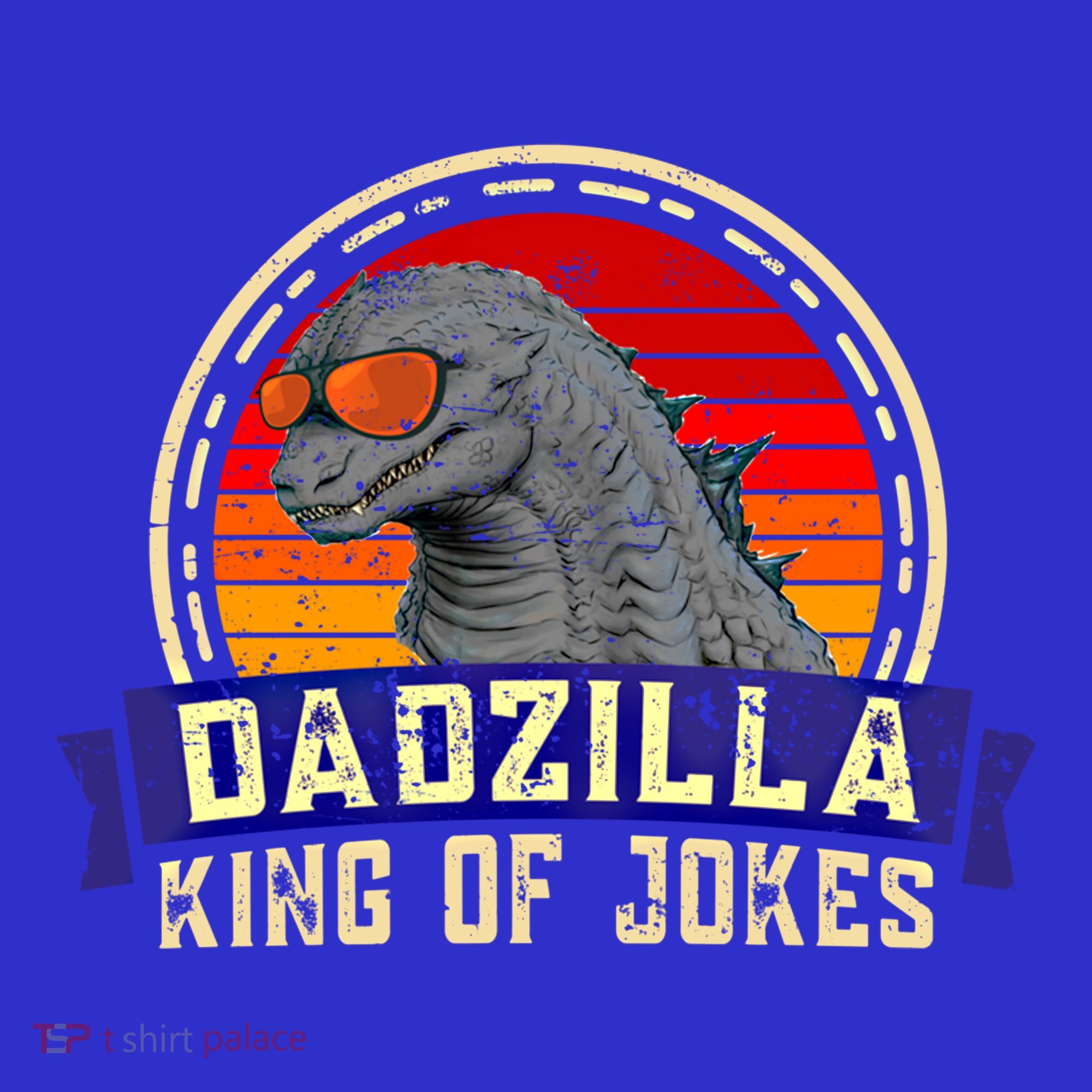 Dad Zilla King Of Jokes Vintage Retro For Fathers Day Gift T-Shirt