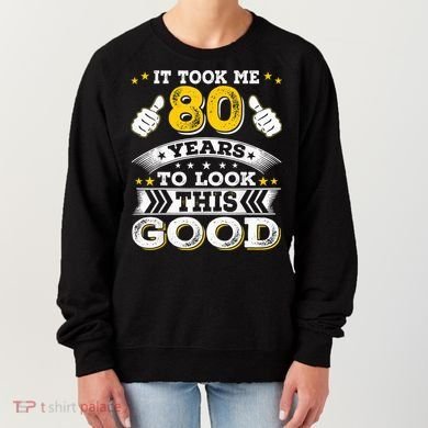 Eighty 1943 80th 80 Years Old birthday Idea For Dad Grandpa Women's Sweatshirt