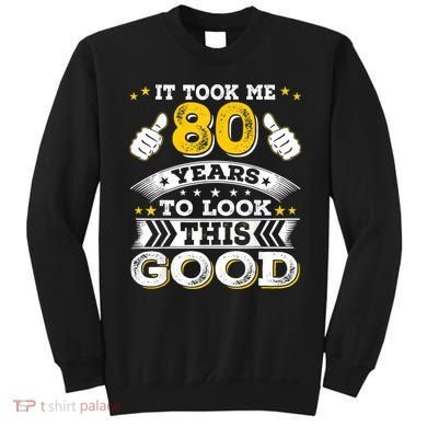 Eighty 1943 80th 80 Years Old birthday Idea For Dad Grandpa Sweatshirt