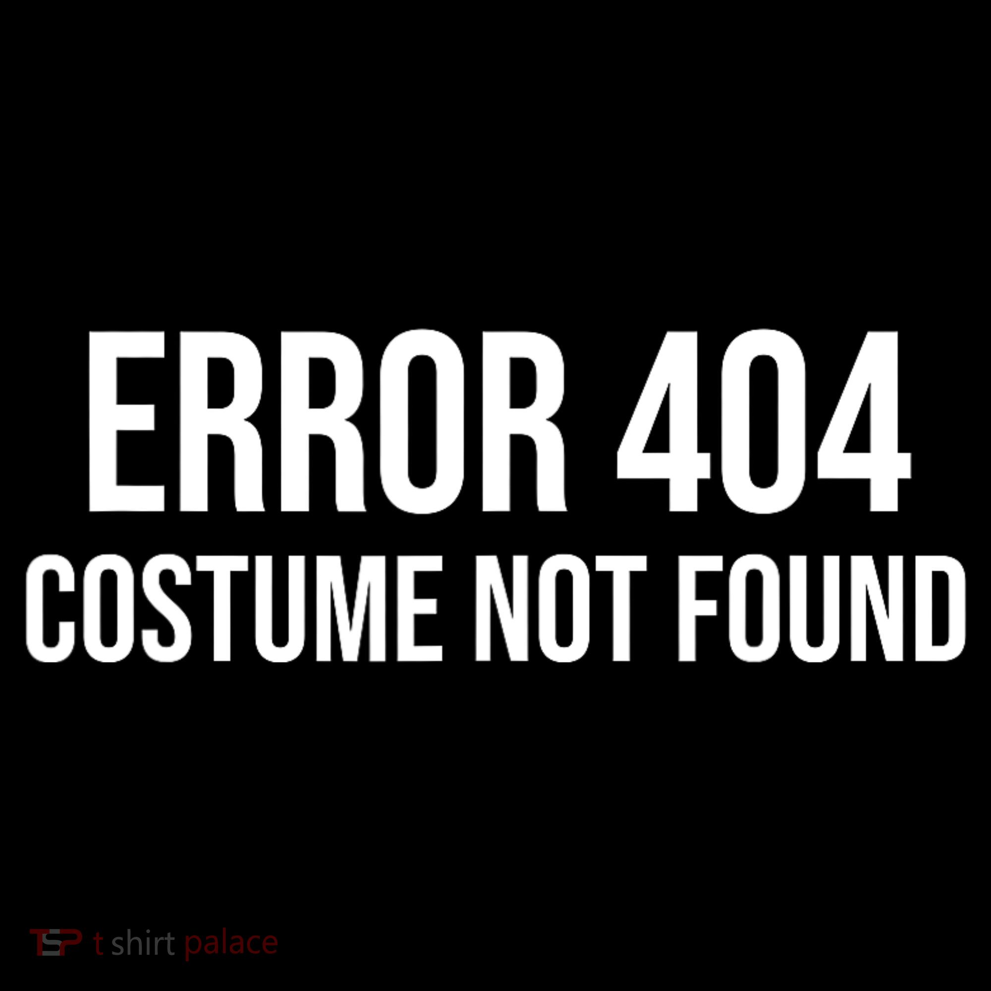 Error 404 Costume Not Found Funny Halloween Costume Baby Bodysuit