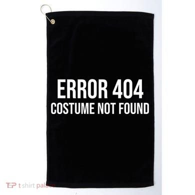 Error 404 Costume Not Found Funny Halloween Costume Golf Towel