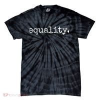 Equality Antiracist Antiracism Political Activism Tie-Dye T-Shirt thumb 0
