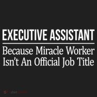 Executive Assistant Because Miracle Worker Isn't Job Title Gift Women's Sweatshirt thumb 2