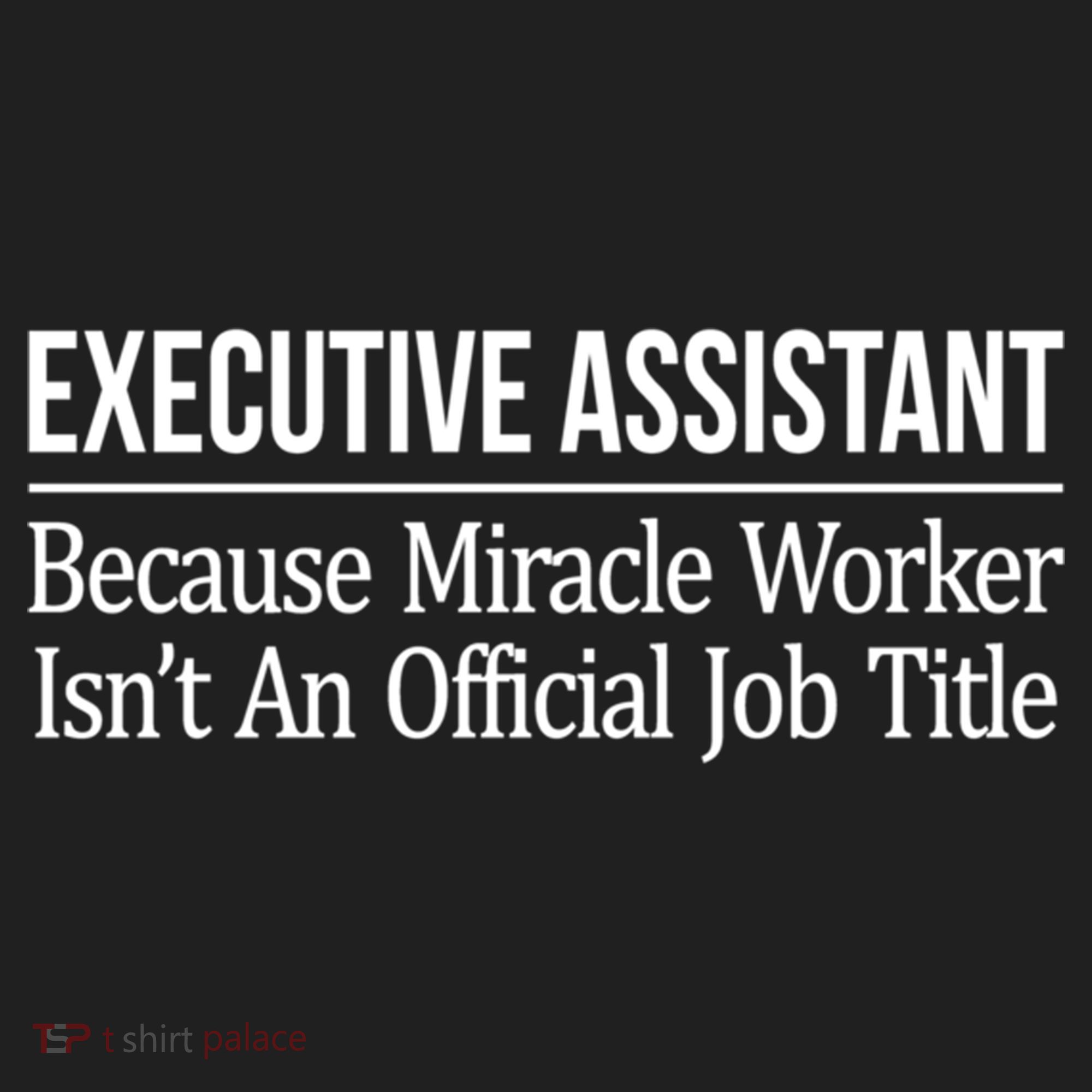 Executive Assistant Because Miracle Worker Isn't Job Title Gift Beanie