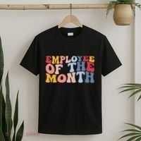 Employee Appreciation Best Employee Employee Of The Month T-Shirt thumb 2