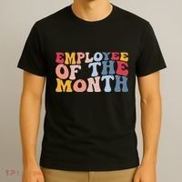 Employee Appreciation Best Employee Employee Of The Month T-Shirt thumb 3