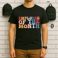 Employee Appreciation Best Employee Employee Of The Month T-Shirt thumb 6