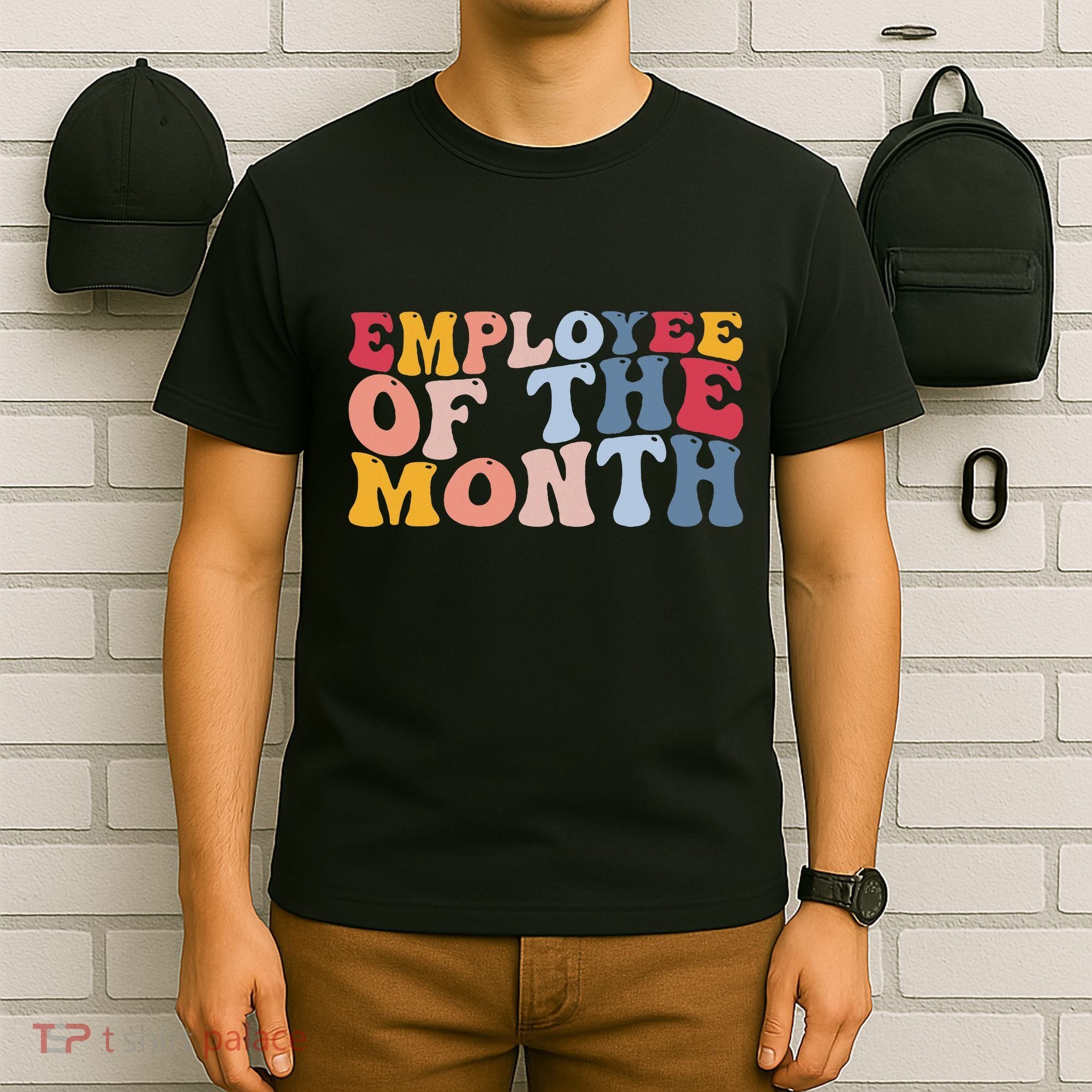 Employee Appreciation Best Employee Employee Of The Month T-Shirt