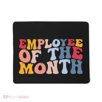 Employee Appreciation Best Employee Employee Of The Month Mousepad thumb 0