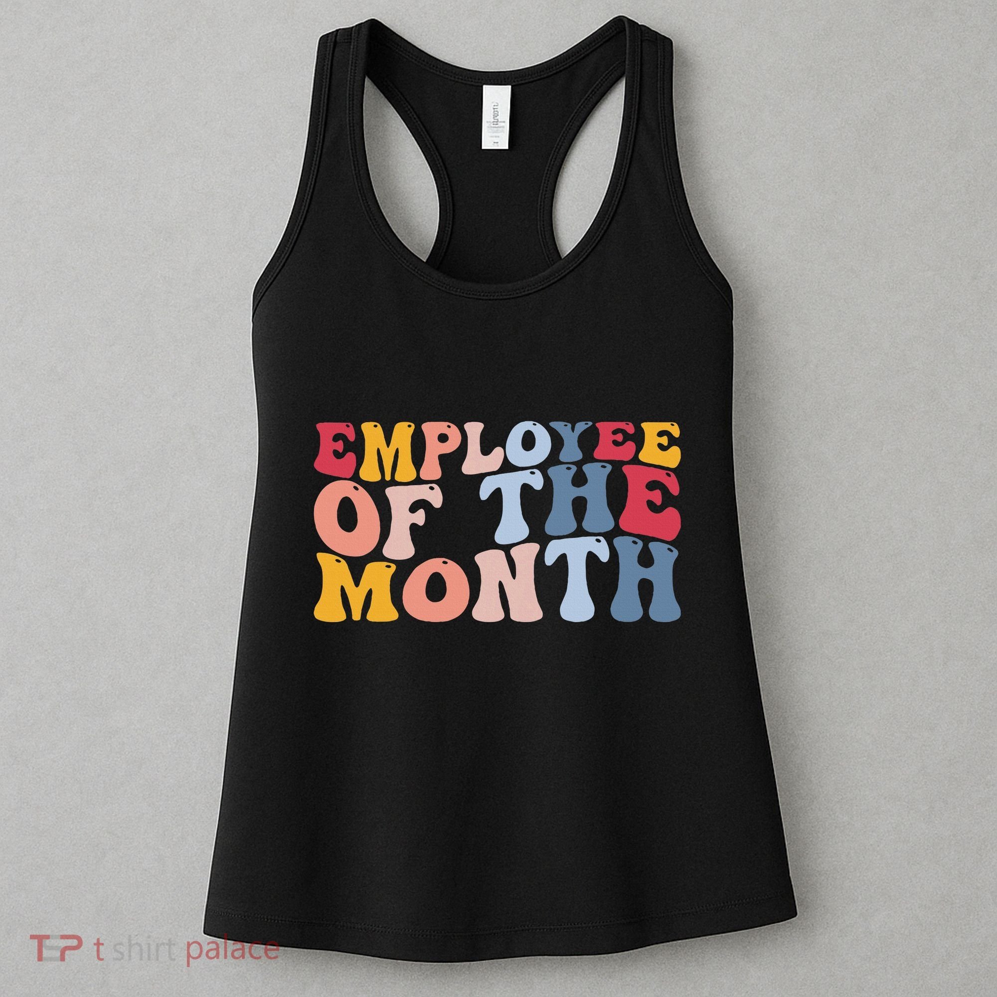Employee Appreciation Best Employee Employee Of The Month Women's Tank Top