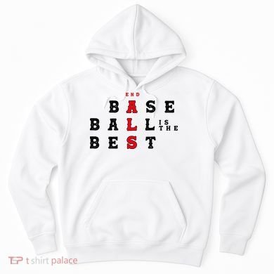 End Als Baseball Is The Best Baseball Lover Baseball Team Hoodie