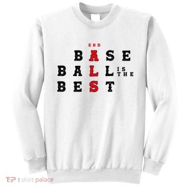 End Als Baseball Is The Best Baseball Lover Baseball Team Sweatshirt