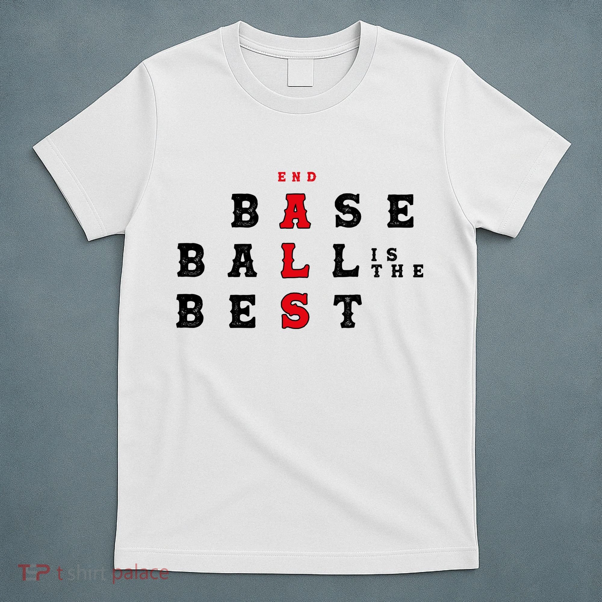 End Als Baseball Is The Best Baseball Lover Baseball Team T-Shirt