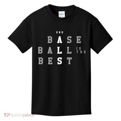 End Als Baseball Is The Best Kids T-Shirt