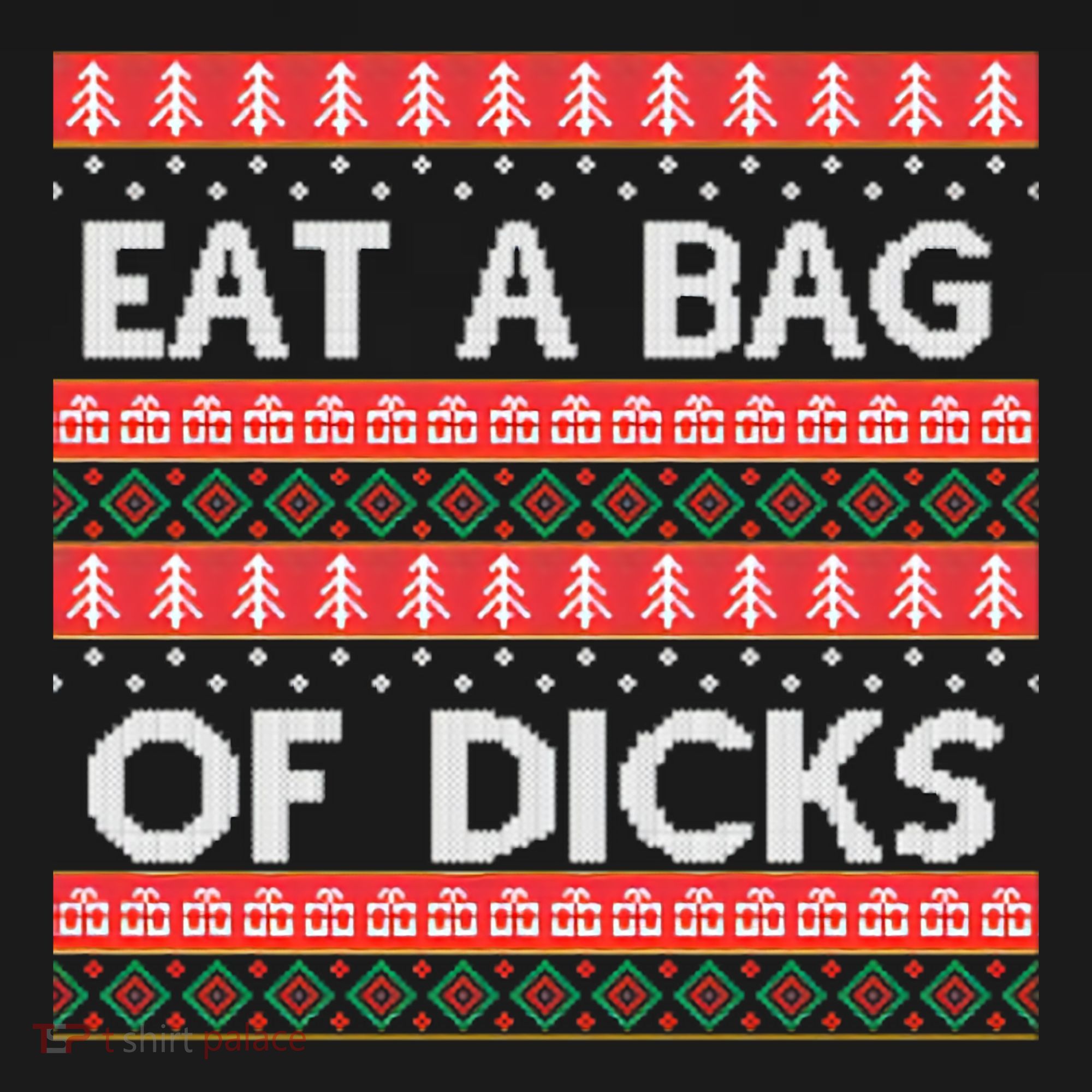 Eat A Bag Of Dicks Ugly Christmas1 Backpack