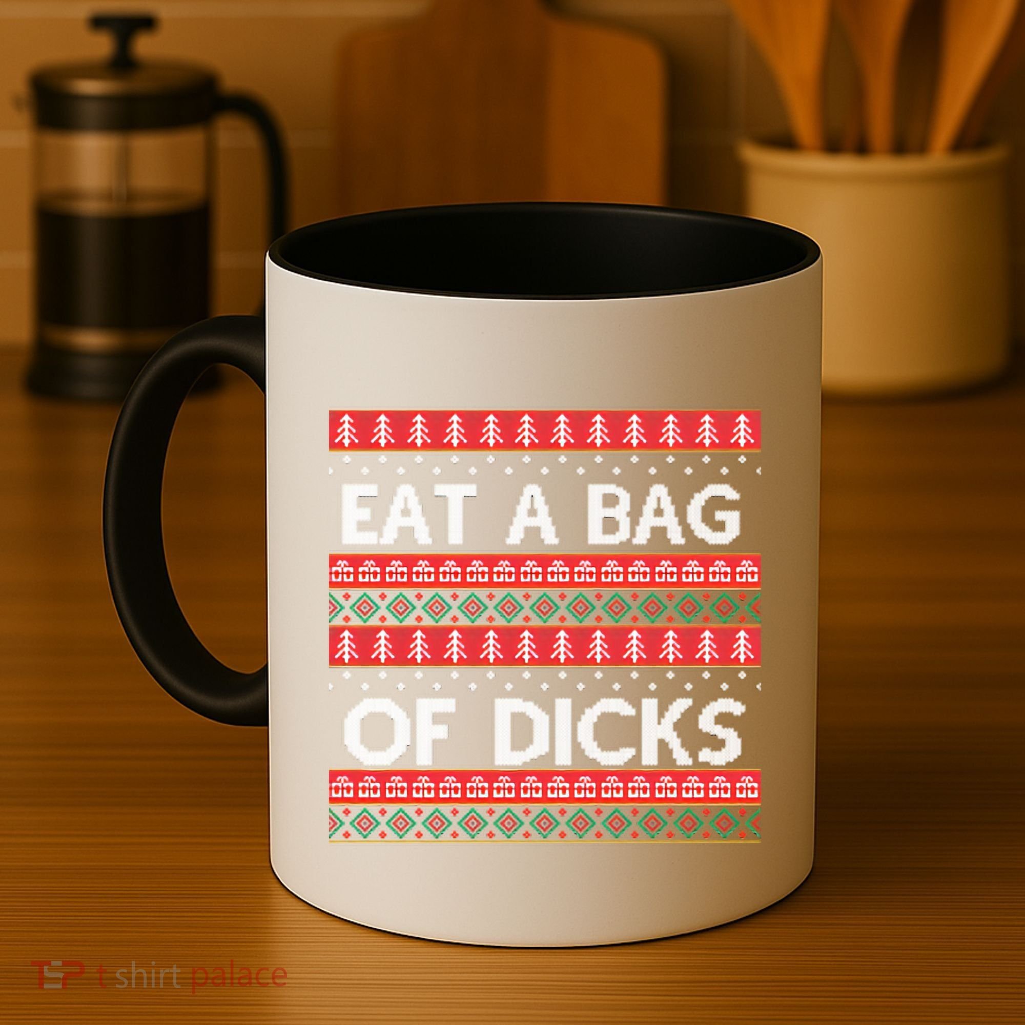 Eat A Bag Of Dicks Ugly Christmas1 Coffee Mug