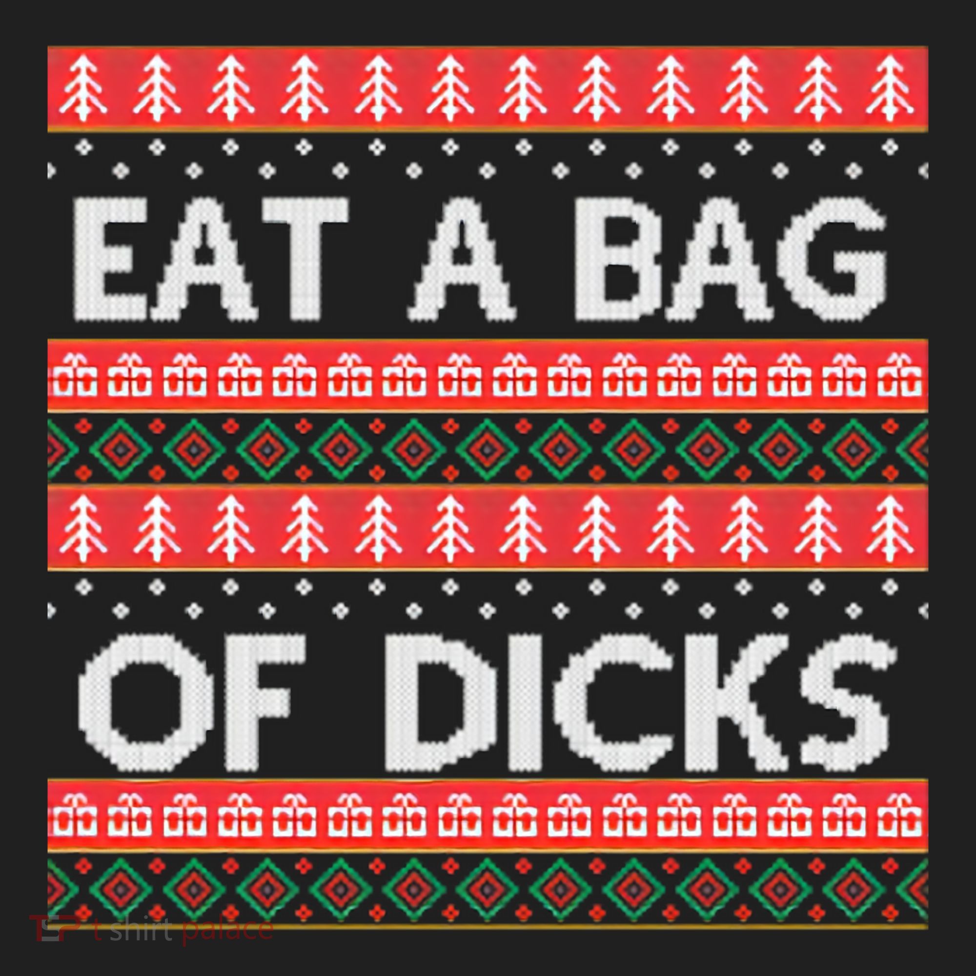 Eat A Bag Of Dicks Ugly Christmas1 Tumbler