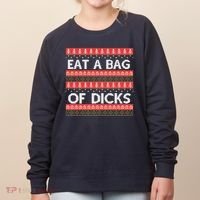 Eat A Bag Of Dicks Ugly Christmas1 Women's Sweatshirt thumb 0