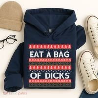 Eat A Bag Of Dicks Ugly Christmas1 Hoodie thumb 4