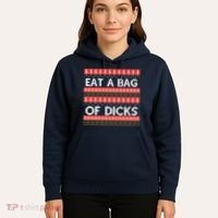 Eat A Bag Of Dicks Ugly Christmas1 Hoodie thumb 5
