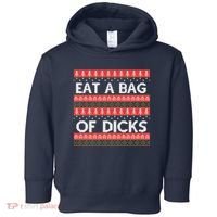 Eat A Bag Of Dicks Ugly Christmas1 Toddler Hoodie thumb 0
