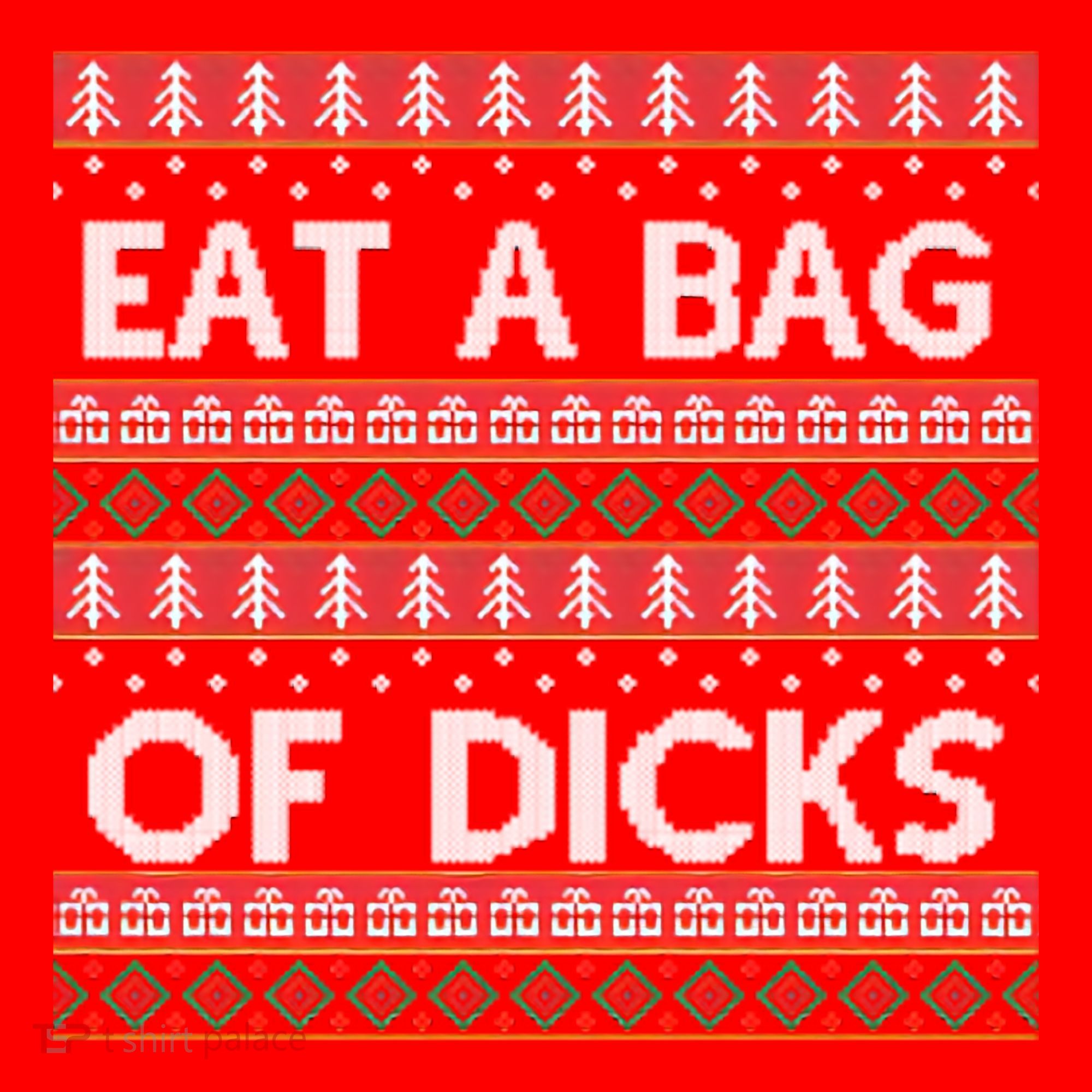 Eat A Bag Of Dicks Ugly Christmas1 Santa Hat