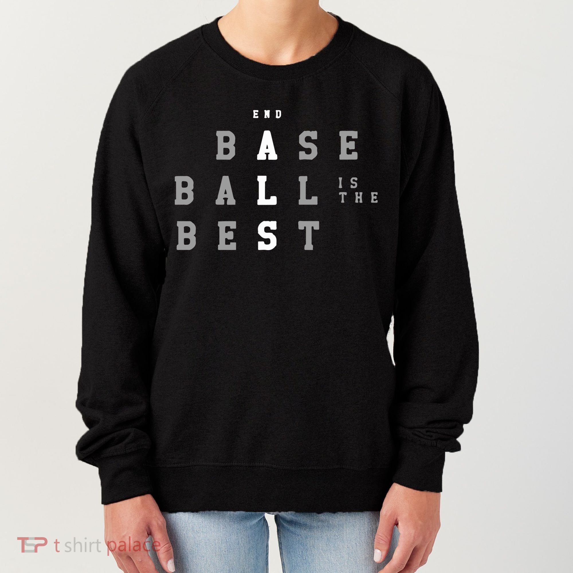 End ALS Baseball Is The Best Baseball Lover Baseball Team Women's Sweatshirt