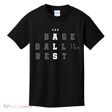 End ALS Baseball Is The Best Baseball Lover Baseball Team Kids T-Shirt