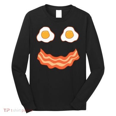 Egg And Bacon Egg And Bacon Face Brunch Breakfast Long Sleeve Shirt