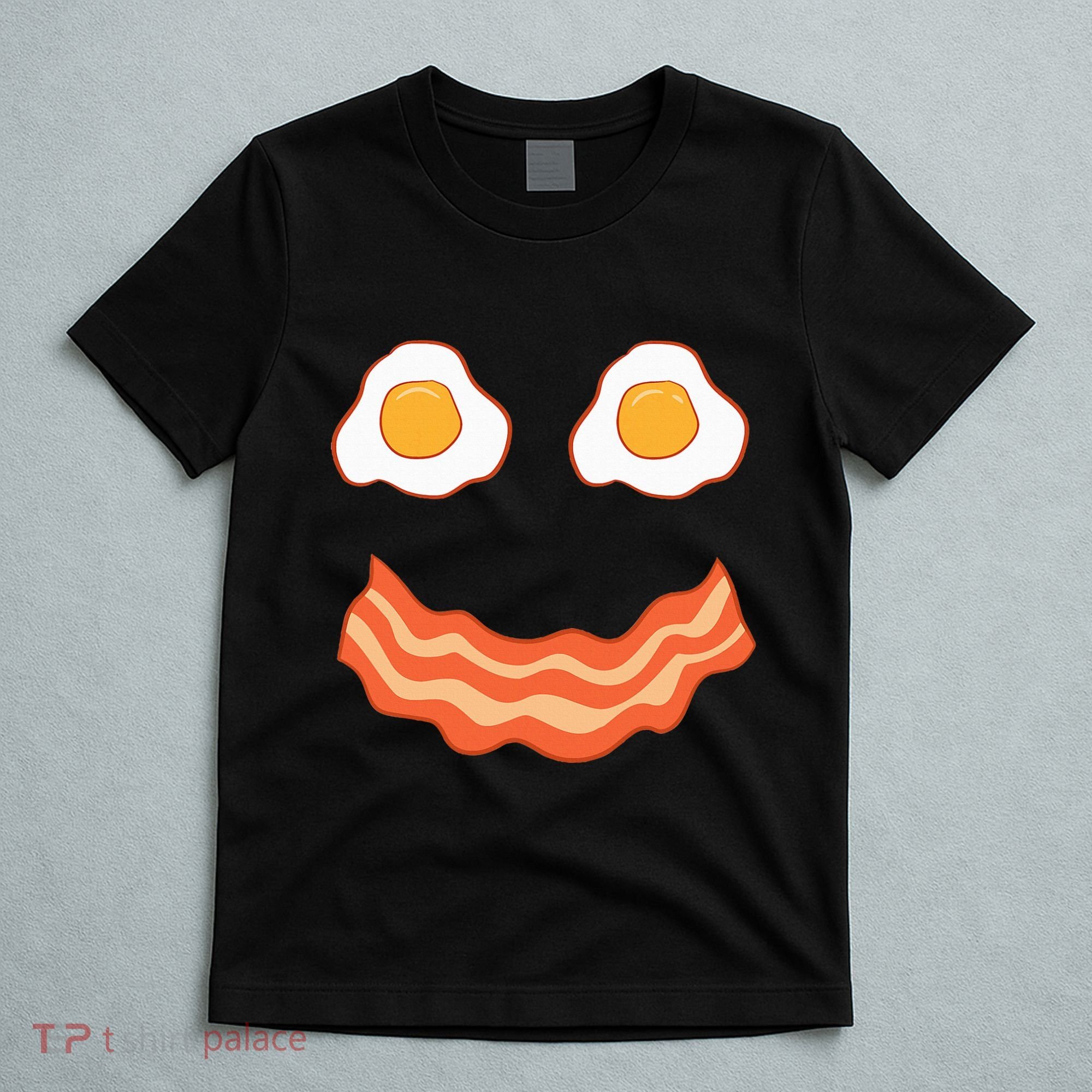 Egg And Bacon Egg And Bacon Face Brunch Breakfast T-Shirt