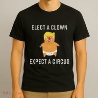 Elect A Clown Expect A Circus T-Shirt thumb 3
