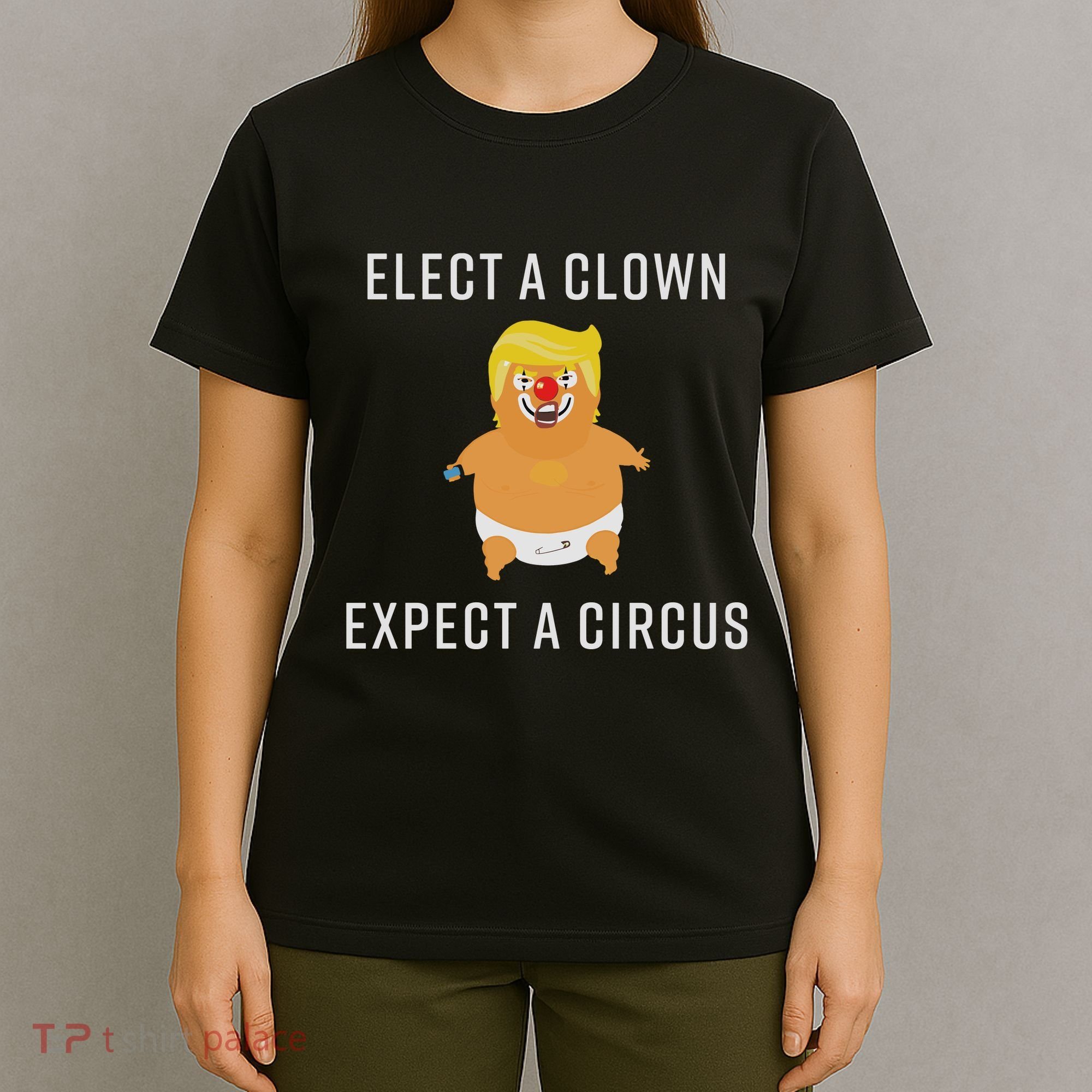Elect A Clown Expect A Circus T-Shirt