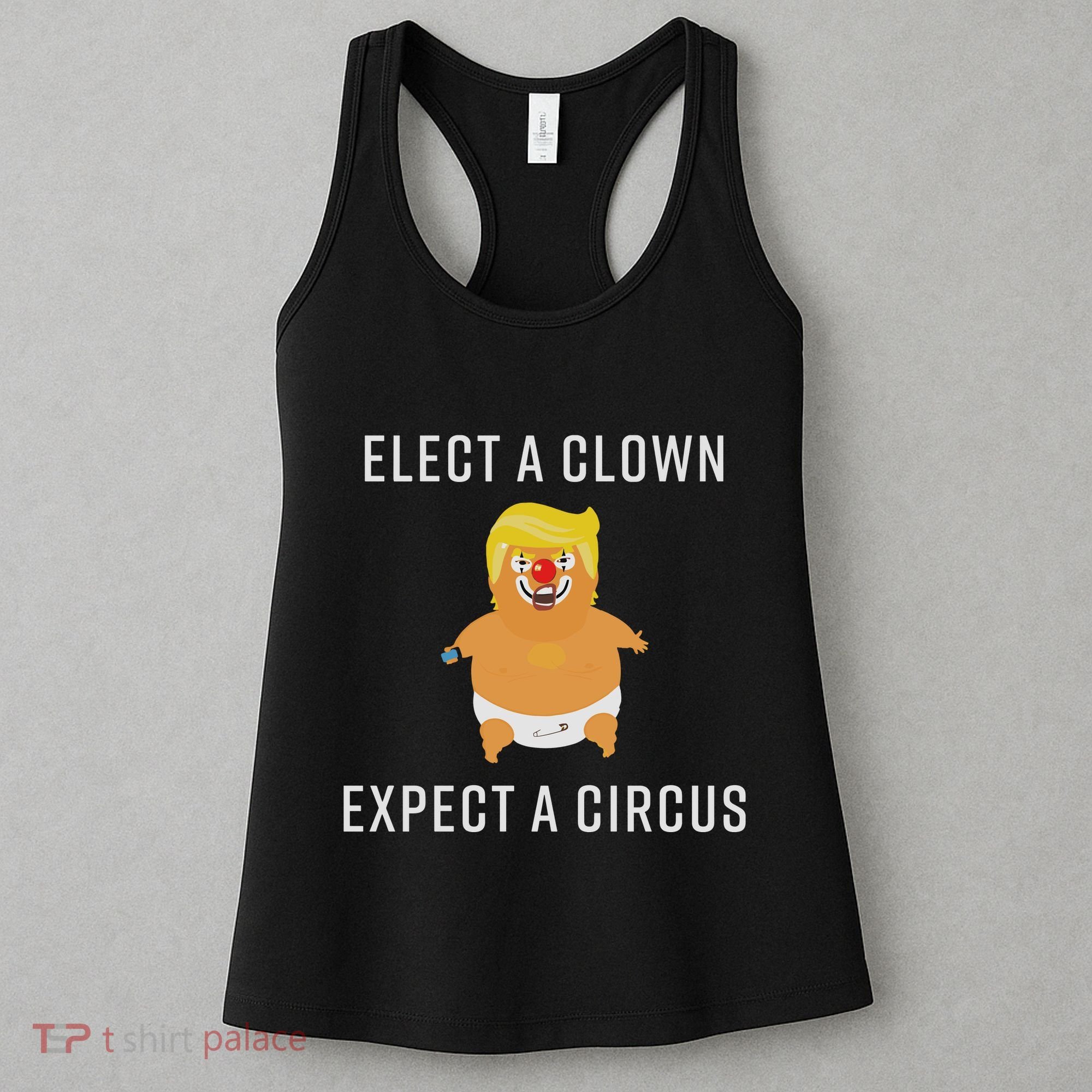 Elect A Clown Expect A Circus Women's Tank Top