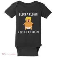 Elect A Clown Expect A Circus Baby Bodysuit thumb 0