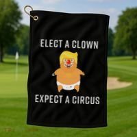 Elect A Clown Expect A Circus Golf Towel thumb 1