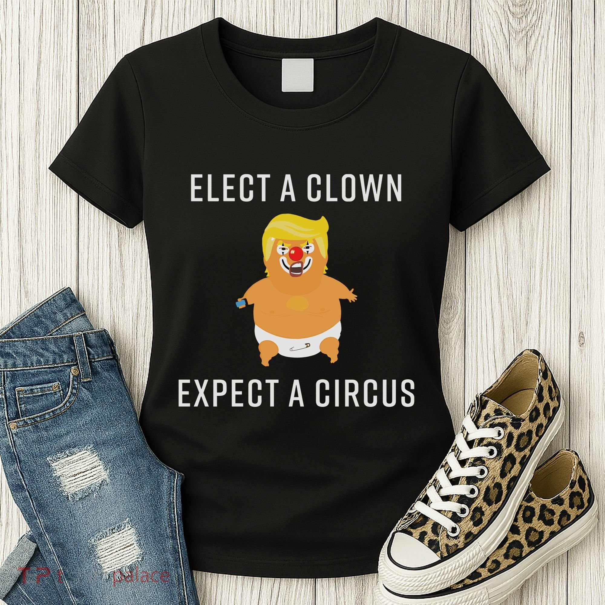 Elect A Clown Expect A Circus Women's T-Shirt