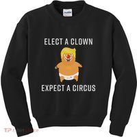 Elect A Clown Expect A Circus Kids Sweatshirt thumb 0