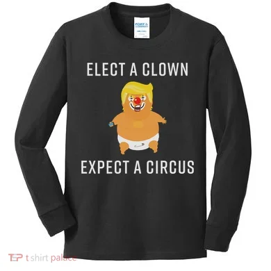 Elect A Clown Expect A Circus Kids Long Sleeve Shirt