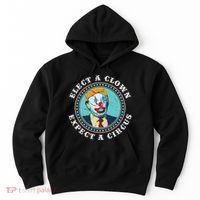 Elect A Clown Expect A Circus Anti Trump Hoodie thumb 0