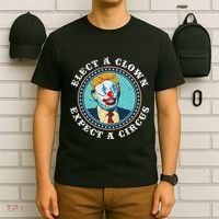 Elect A Clown Expect A Circus Anti Trump T-Shirt thumb 6