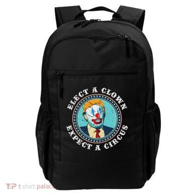 Elect A Clown Expect A Circus Anti Trump Backpack