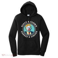 Elect A Clown Expect A Circus Anti Trump Women's Hoodie thumb 0