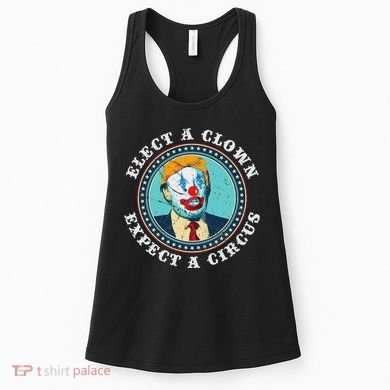 Elect A Clown Expect A Circus Anti Trump Women's Tank Top